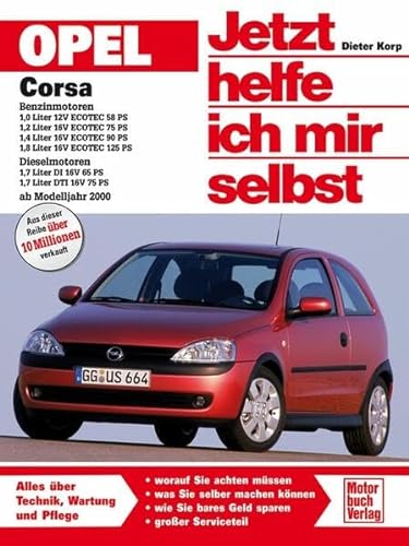 Opel Corsa C Benzin-und Dieselmotoren ab Modelljahr 2000: Benzinmotoren: 1,0 Liter 12V, ECOTEC 58 PS; 1,2 Liter 16V, ECOTEC 75 PS; 1,4 Liter 16V, ... DTI 16V 75 PS (Jetzt helfe ich mir selbst) von Motorbuch Verlag